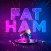 FAT HAM – Vocal Specialist